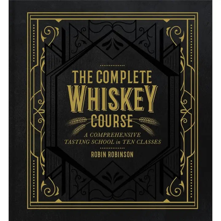 Complete Whiskey Course Cocktail Book