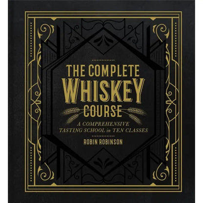 Complete Whiskey Course Cocktail Book